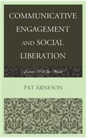 Communicative Engagement and Social Liberation