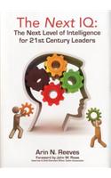 The Next IQ: The Next Level of Intelligence for 21st Century Leaders(English)