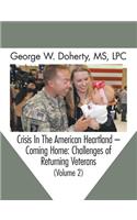 Crisis in the American Heartland -- Coming Home