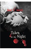 Taken in the Night: Second Edition