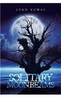 Solitary Moonbeams