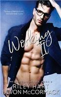 Working It