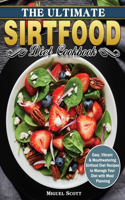 Ultimate Sirtfood Diet Cookbook