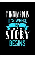 Minneapolis It's Where My Story Begins: Minneapolis Graph Paper Notebook with 120 pages 6x9 perfect as math book, sketchbook, workbook and diary