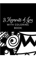 3 Moments of Joy with Coloring Book