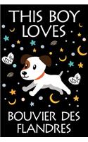 This Boy Loves Bouvier des Flandres Notebook: Simple Notebook, Awesome Gift For Boys, Decorative Journal for Bouvier des Flandres Lover: Notebook /Journal Gift, Decorative Pages,100 pages, 6x9, 