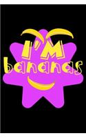 I'm BANANAS