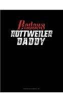 Badass Rottweiler Daddy: Storyboard Notebook 1.85:1(1405 Storyboard Notebook 1.85:1)