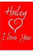 Hailey I Love You