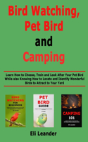 Bird Watching, Pet Bird and Camping