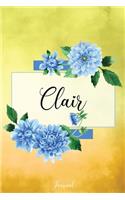 Clair Journal: Blue Dahlia Flowers Personalized Name Journal/Notebook/Diary - Lined 6 x 9-inch size with 120 pages