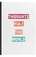 Thoughts Rule The World