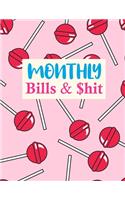 Monthly Bills & $hit: Simple Expense Tracker Personal Finance Journal Bill Organizer Notebook Business Money Planning Workbook (Expense Tracker Budget Planner)