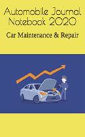 Automobile Journal Notebook 2020: Car Maintenance & Repair