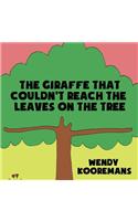 The Giraffe That Couldn't Reach the Leaves on the Tree