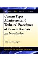Cement Types, Admixtures, and Technical Procedures of Cement Analysis