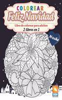 Colorear - Feliz Navidad - 2 libros en 1 - Noche