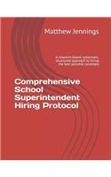 Comprehensive School Superintendent Hiring Protocol
