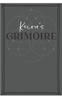 Keira's Grimoire: Personalized Grimoire / Book of Shadows (6 x 9 inch) with 110 pages inside, half journal pages and half spell pages.