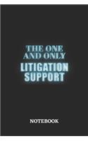 The One And Only Litigation Support Notebook: 6x9 inches - 110 graph paper, quad ruled, squared, grid paper pages - Greatest Passionate working Job Journal - Gift, Present Idea