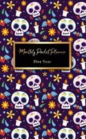 Monthly Pocket Planner Five Year: 5 Yearly Pocket Calendar, Monthly Schedule Planner Organizer. Sugar Skull Cover Design