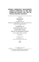 Federal Emergency Management Agency's response to the 2008 hurricane season and the national housing strategy