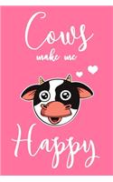 Cows Make Me Happy