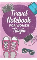 Travel Notebook for Women Tianjin: 6x9 Travel Journal or Diary with prompts, Checklists and Bucketlists perfect gift for your Trip to Tianjin for every Traveler