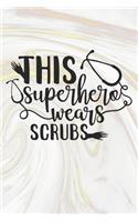 This Superhero Wears Scrubs