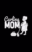 Curling mom: 6x9 curling - lined - ruled paper - notebook - notes