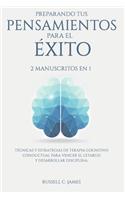 Preparando tus pensamientos para el éxito