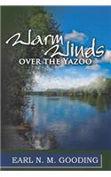 Warm Winds Over the Yazoo