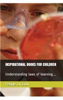 Inspirational Books for Children: Understanding Laws of Learning....