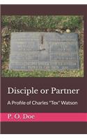 Disciple or Partner