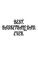 Best. Basketball Dad. Ever.