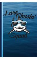 Lure Chasin' Squad: Fishing Journal with Lined Pages for Journaling, Studying, Writing, Daily Reflection / Prayer Workbook