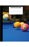 Composition Book: Pool Composition Notebook. 132 Pages Wide Ruled 7.5x9.25