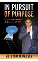 In Pursuit of Purpose