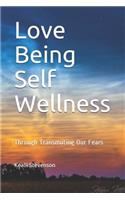 Love Being Self Wellness