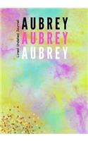 Aubrey Aubrey Aubrey Lined Undated Journal