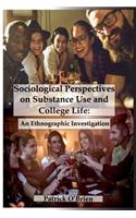 Sociological Perspectives on Substance Use and College Life