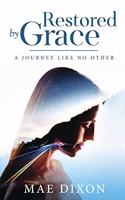 Restored by Grace