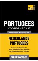 Thematische woordenschat Nederlands-Portugees - 5000 woorden