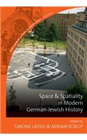 Space and Spatiality in Modern German-Jewish History