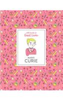 Little Guides to Great Lives: Marie Curie