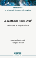 La M(c)Thode Rock-Eval(r) Principes Et Applications