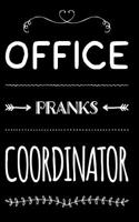 Office Pranks Coordinator