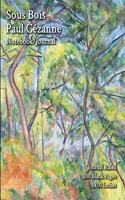 Sous Bois - Paul Cézanne - Notebook/Journal: Journal Ruled - 200 Pages - 8x10 Inches