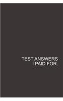 Test Answers I Paid for