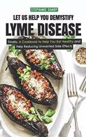 Let Us Help You Demystify Lyme Disease